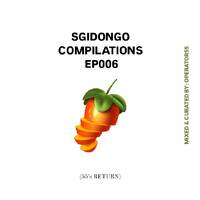 SGiDONGO COMPiLATiONS EP006 (55's RETURN) by Operator55