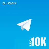 Mix 10K (Urbano Actual) by DJ GIAN