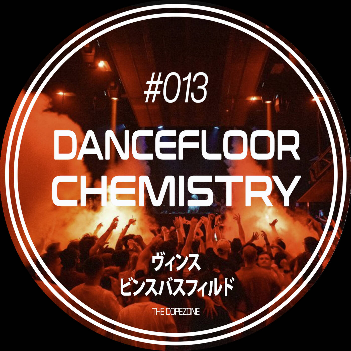 Dancefloor Chemistry #013