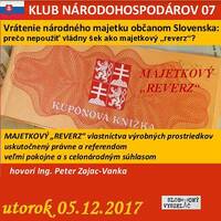 Klub národohospodárov Slovenska 07 - 2017-12-05 MAJETKOVÝ „REVERZ“ vládnym šekom… by Slobodný Vysielač