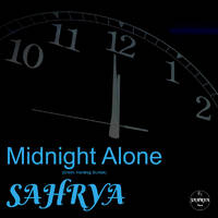 Sahrya - Midnight Alone by Sahrya