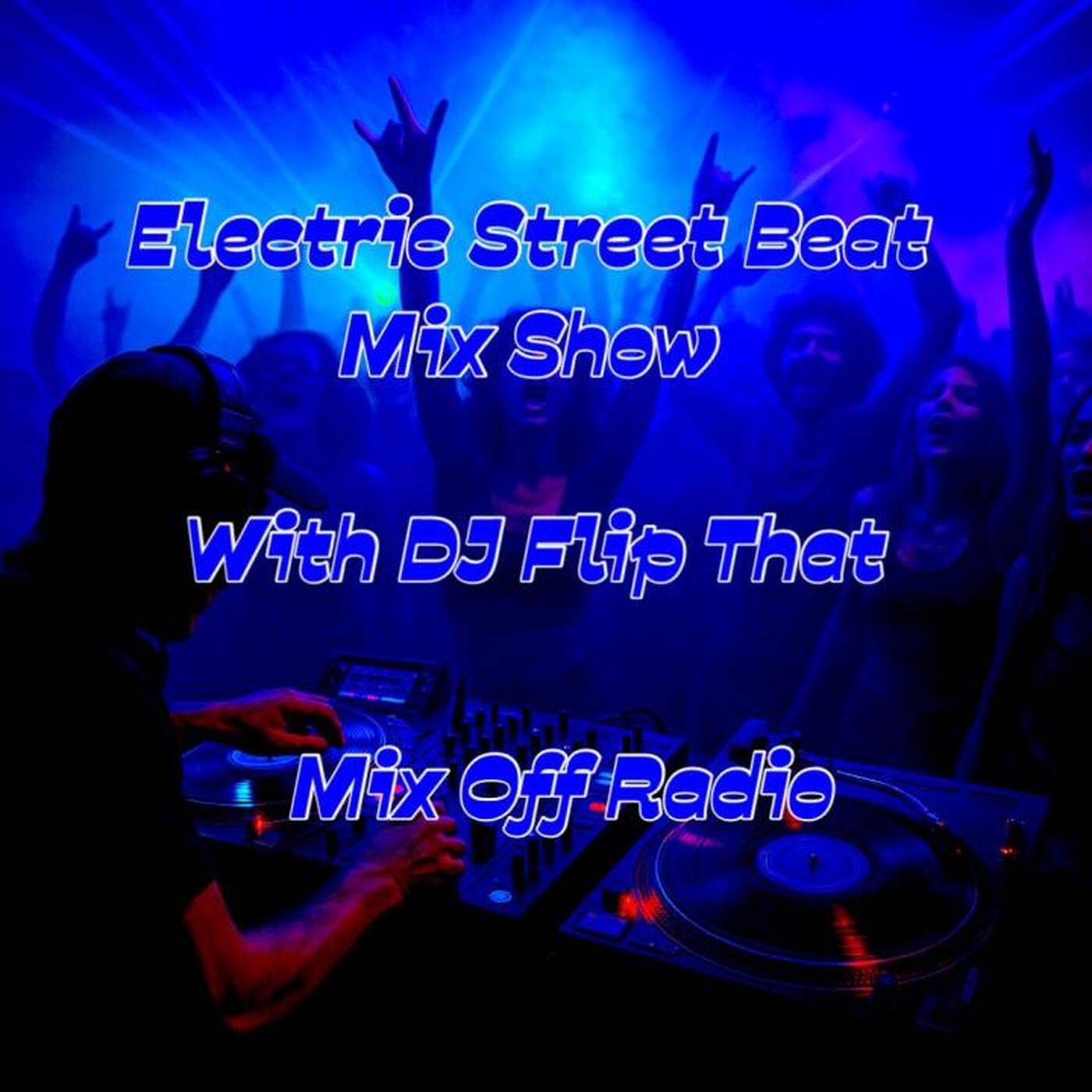 Electric Street Beat MixShow 6_9_25 (DJ Mix) NewHouseMusic_ElectronicMusic episode artwork