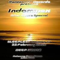 [Deep House] Indominex - SN After Hours Special Episode 37 - 22 February 2026 by Ramteam™® Records