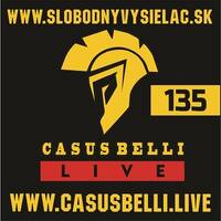 Casus belli 135 - 2021-11-24 by Slobodný Vysielač