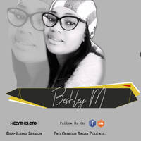 Beshley M on The Pro Genious Radio Podcast by DeepSound Sessions