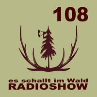 ESIW108 Radioshow Mixed By Cajuu by Es schallt im Wald