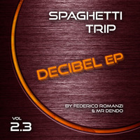 Pongos "Hard Mix" [Spaghetti Trip - Decibel EP Vol 2.3] by Mr Dendo