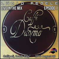 Caffè Duomo Live in the Mix (Episode 1) by Lucio Fedele