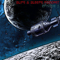 Blips &amp; Bleeps Episode 2 by DJ Skeme