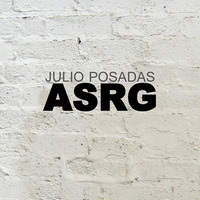 JULIO POSADAS - ASRG (previa) by Julio Posadas
