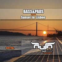 Bass&Pads - Sunset in Lisbon - #36Minimal #44ChillOut #69 IndieDance Beatport Top100 Releases