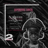 Expensive Touch VOOL2(Mixed &amp; Complied By P&amp;M Projects) by P&m Projects