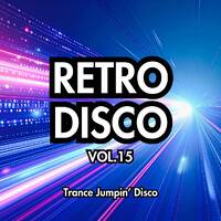 Retro Disco Vol.15 - Trance Jumpin' Disco by sara nishino