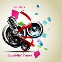 Ramblin' Tunes - no frills by Pat