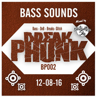 Break Phunk #2  : 'Bass Sounds' 12-08-2016. Mixed by Blatant-Lee Sly by Blatant-Lee-Sly presents Break Phunk