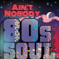 UncleS@m™ - Ain’t Nobody 80s Soul 2k20 by UncleS@m™