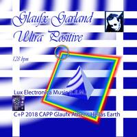 Uplifting Psytech EXE 0217 - Ultra Positive - Glaufx Garland's Lux Electronica by Lux Electronica Music - Glaufx