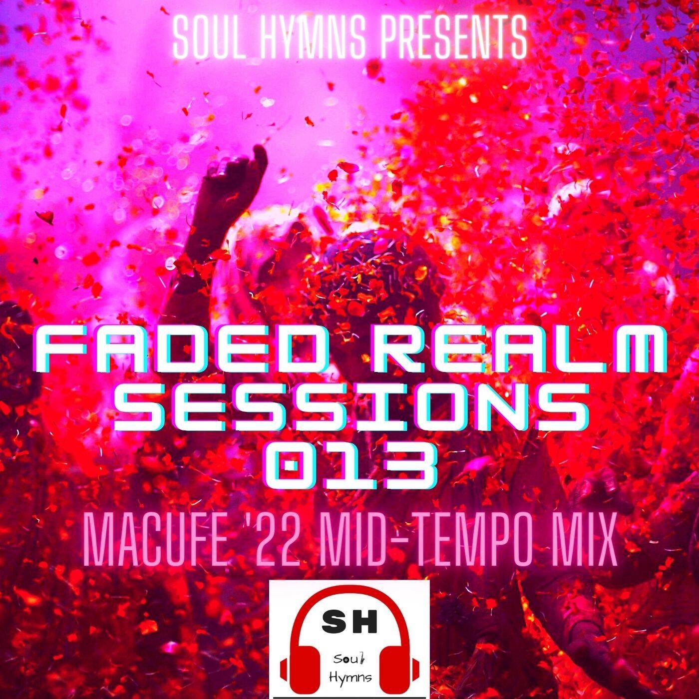 Faded Realm Sessions 013 By TcubedMuzik (Macufe 2022 Mid-Tempo) episode artwork