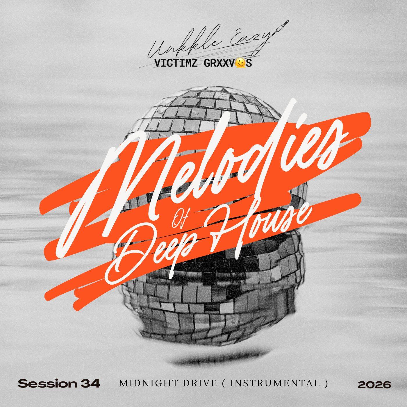 Melodies Of Deep House Session 34 ( MID-NIGHT DRIVE INSTRUMENTAL ) episode artwork