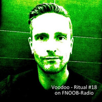 Marco Arnemann|Voodoo-Ritual #18 @ Fnoob Techno Radio by Marco Arnemann