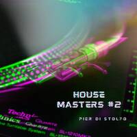 HOUSE MASTERS #2 by Pierfrancesco Pier Di Stolfo