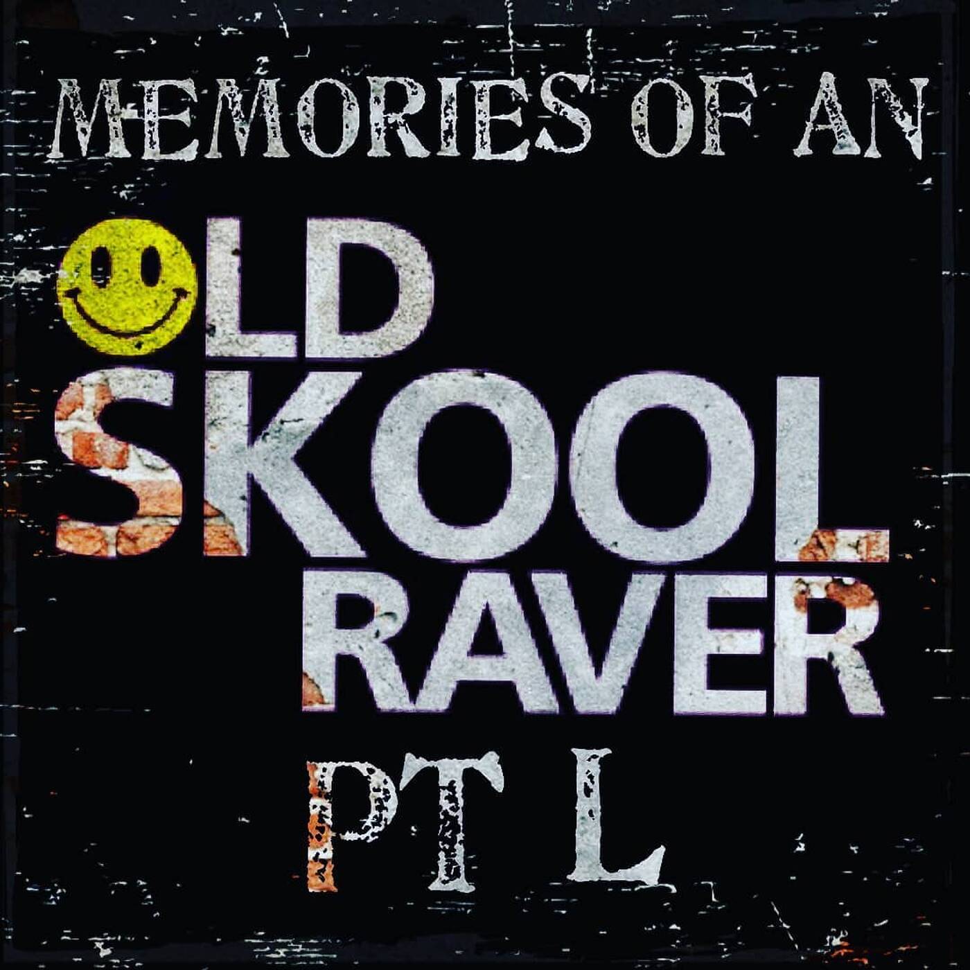 Memories Of An Oldskool Raver Pt L episode artwork