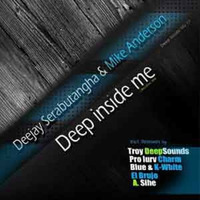 Deejay Serabutangha & Mike Anderson - Deep Inside Me (A.Sihe Remix) by André Sihe