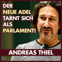 Der Adel sitzt geschickt versteckt im Parlament! | Andreas Thiel by eingeschenkt.tv