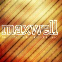 Maxwell (action 2) by la French P@rty by meSSieurG