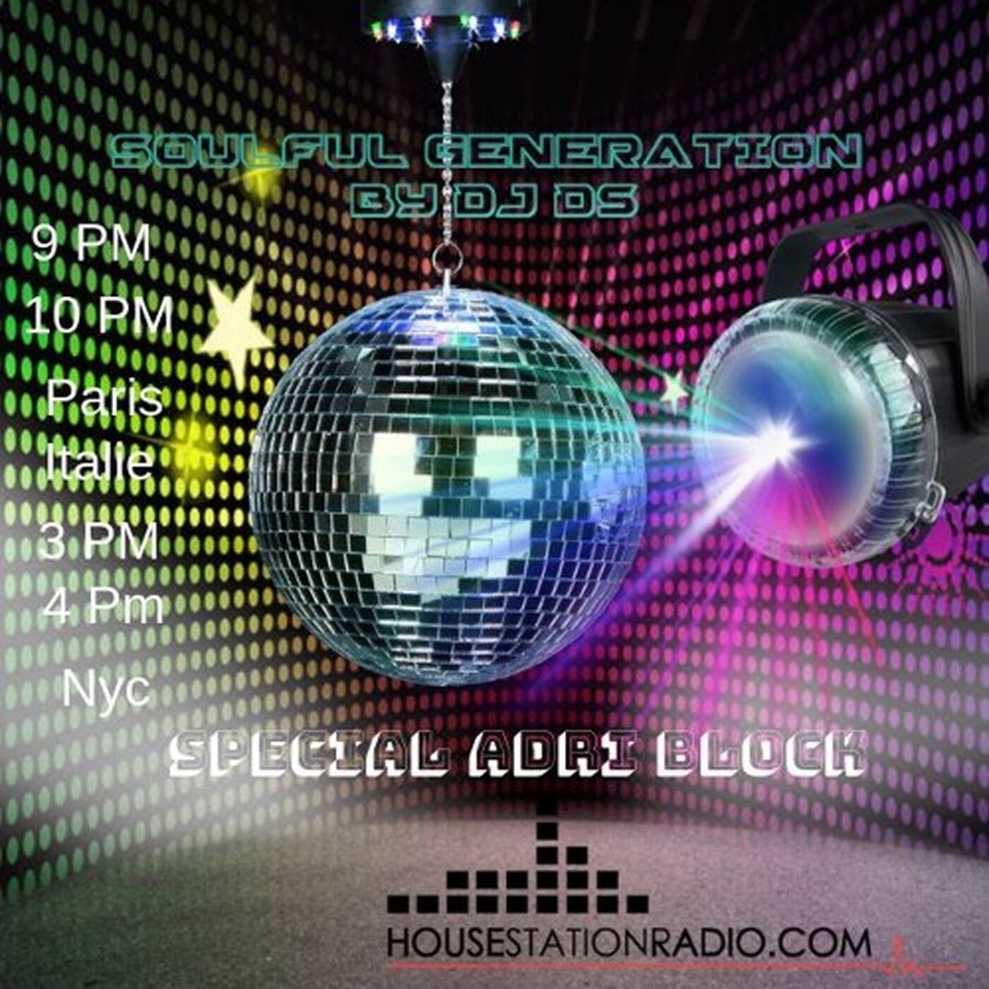 SOULFUL GENERATION BY DJ DS (FRANCE)HOUSESTATION RADIO MAY 8TH 2019 SPECIAL ADRI BLOCK episode artwork