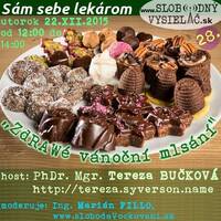 Sám sebe lekárom 28 - 2015-12-22 ZdRAWé vánoční mlsání by Slobodný Vysielač