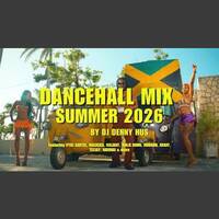DANCEHALL SUMMER MIX 2026 HILL GULLY WUL UP and more ft VYBZ KARTEL MASICKA VALIANT ARMANI DJ DENNY HUS by Haniel