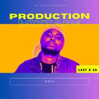 Lazy K SA - 100% Production Mix by TheGrooveExperienceSessions