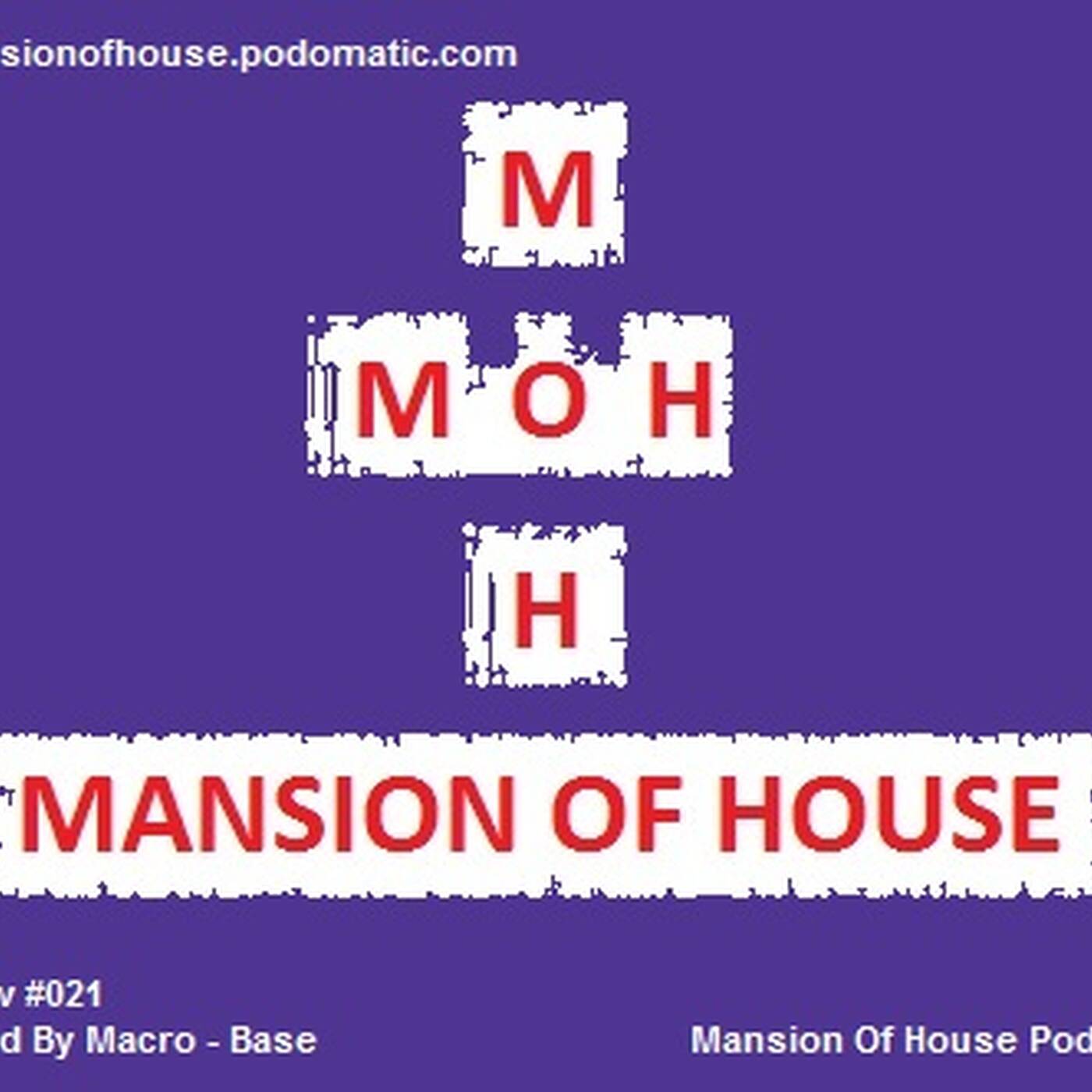 Rubs Presents Mansion Of House Guest Mix Show #021 Mixed By Dj Macro - Base episode artwork