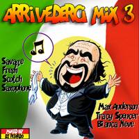 ARRIVEDERCI MIX 3 by MIXES Y MEGAMIXES