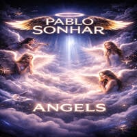 Pablo Sonhar @pablosonhar - Angels 016 (Tribute to my Beloved Son) ( August 2026 ) by Pablo Sonhar