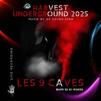 [Live Edition] HARVEST Underground 9 Caves By Oz aka Muzik By Oz by Muzik By Oz