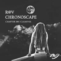 R@V - ChronoScape Chapter 188 // CLXXXVIII by R@V
