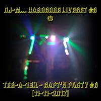 Dj~M...Hardcore LiveSet #8 @ Ter-A-teK - Capt'N Party #6 [11-11-2017] by Dj~M...