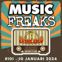 MusicFreaks #101 - 10 Januari 2024 - Radio Extra Gold by Retro Flashback