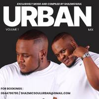 01 - Shazmicsoul - 100% Urban Mix Production By Shazmicsoul Volume 1 by Shazmicsoul