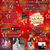 271 Programa Topdisco Radio - Music Play Now Christmas - Funkytown - 90Mania 19.12.2018 by Topdisco Radio