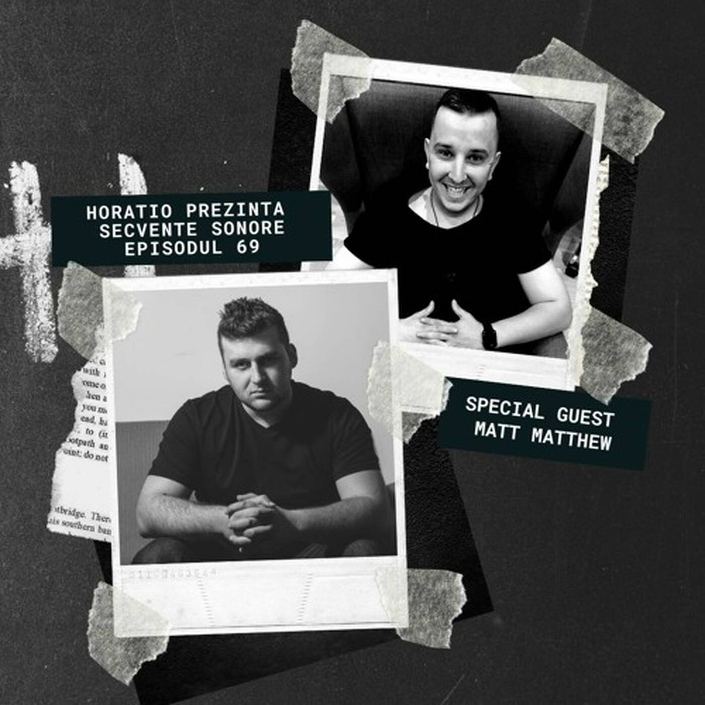 HORATIO PREZINTA SECVENTE SONORE EPISODUL 69 SPECIAL GUEST MATT MATTHEW episode artwork