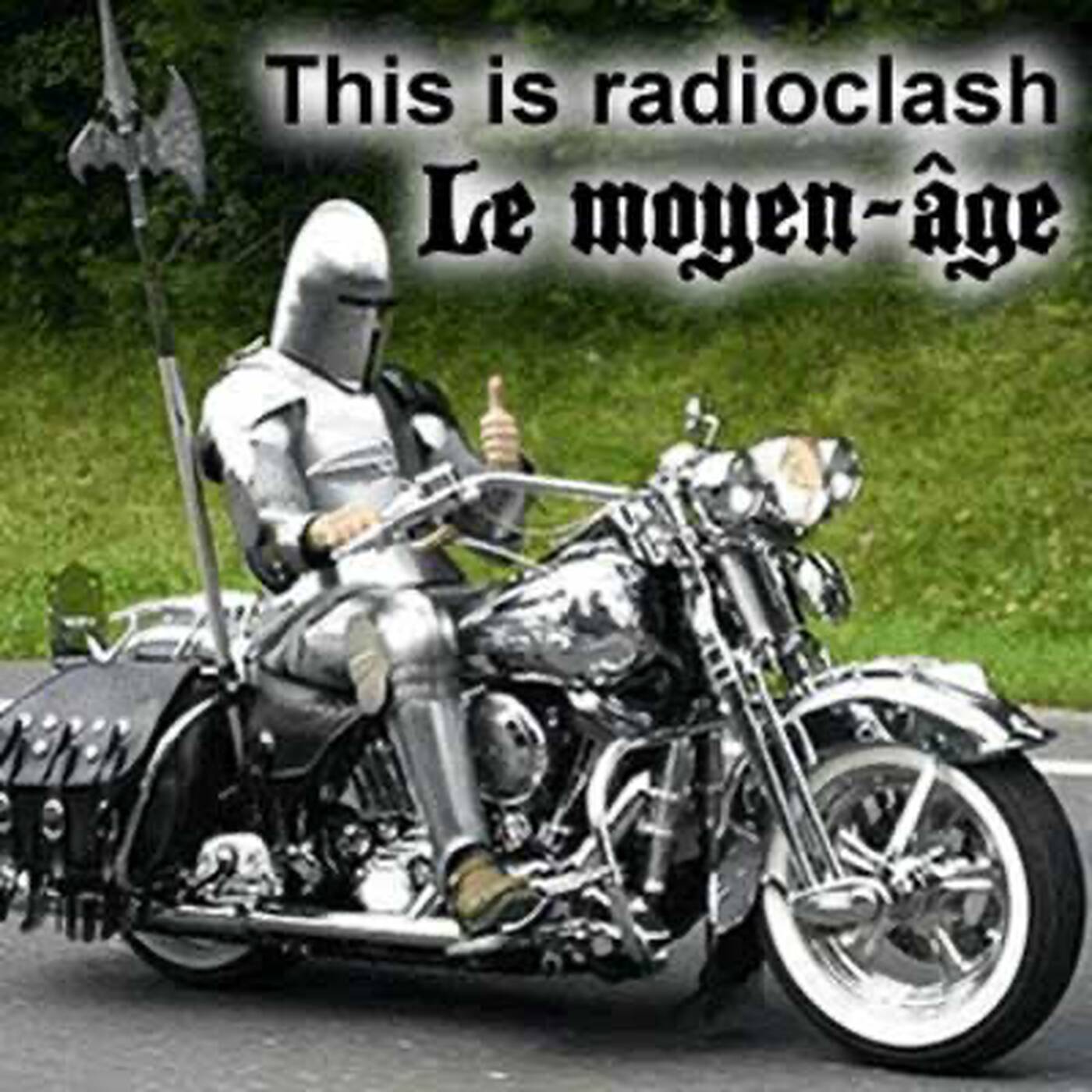 This is Radioclash - Le Moyen-Age #51 episode artwork