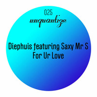 Diephuis ft. Saxy Mr. S - For Ur Love (Orignal, Dub &amp; Spen Re-Dub) Snippets by Diephuis