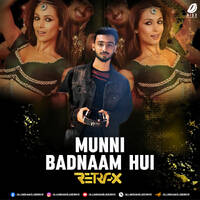 Munni Badnaam Hui (Remix) - DJ Retrax by All Indian DJs Drive