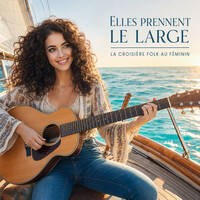 La Croisière Folk au féminin - Elles prennent le large MIX 02. by La Croisière Folk