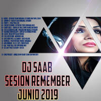 Sesion Remember Junio 2019_DjSaaB by Patricio Valcarce Ponce