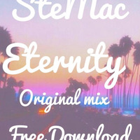 STE MAC - Eternity - (Original Mix) by STE MAC