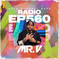 SCC560 - Sole Channel Cafe Radio Show Episode 560 - Hosted &amp; Mixed by Mr. V | Dec. 12th 2025 by The Sole Channel Cafe